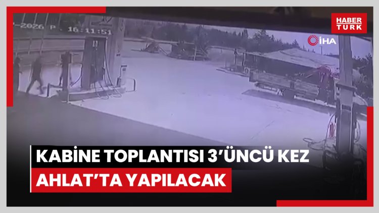 Kabine Toplantısı 3'üncü Kez Ahlat'ta yapılacak