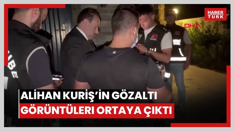 Alihan Kuriş'in gözaltına alındığın anların görüntüsü ortaya çıktı