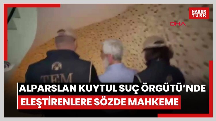 Alparslan Kuytul Suç Örgütü, yapılanma içinde eleştiride bulunanları sözde mahkemelerde yargılayıp, ceza vermiş