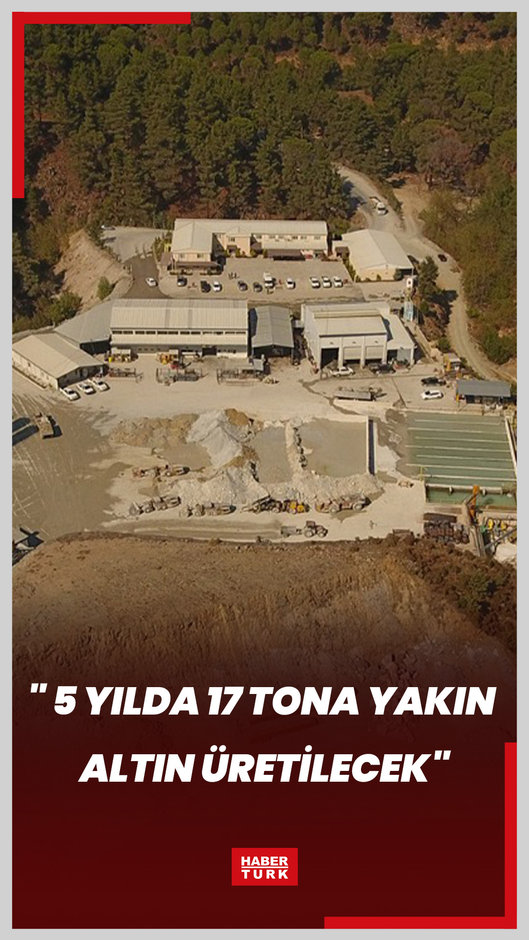 "Mollakara'da 5 yılda 17 tona yakın altın üretilecek"
