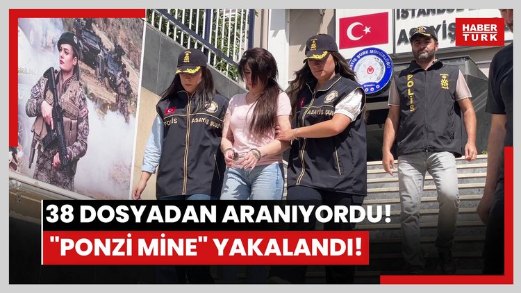 38 dosyadan aranıyordu! "Ponzi Mine" yakalandı!