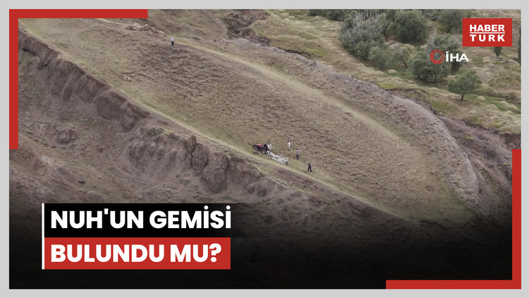 Nuh'un gemisi bulundu mu? Ağrı'da heyecan veren gelişme