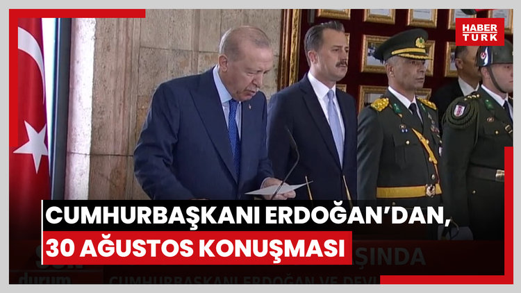Cumhurbaşkanı Erdoğan'dan 30 Ağustos Zafer Bayramı konuşması