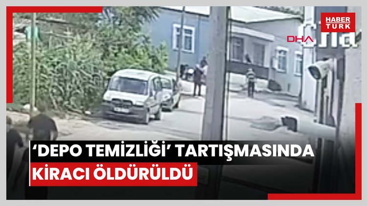 Kiracının öldürüldüğü kavga, 'depo temizliği' tartışmasından çıkmış