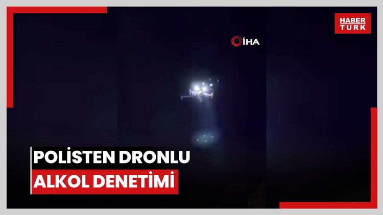 Polisten dronlu alkol denetimi