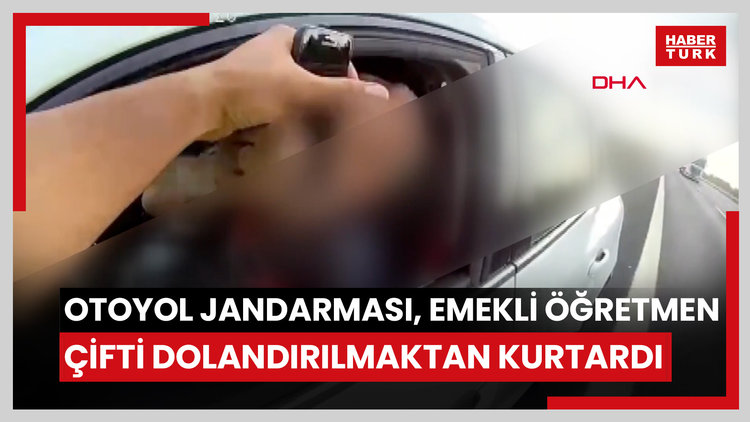 Otoyol jandarması, emekli öğretmen çifti dolandırılmaktan kurtardı