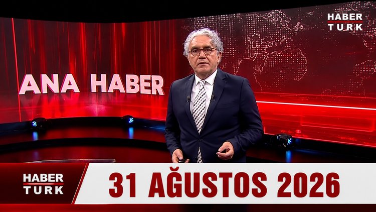 Faruk Aksoy ile Habertürk Ana Haber (31 Ağustos 2026)