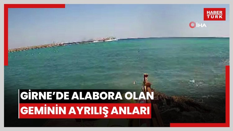 Girne'de alabora olan geminin iskeleden ayrıldığı anlar ortaya çıktı