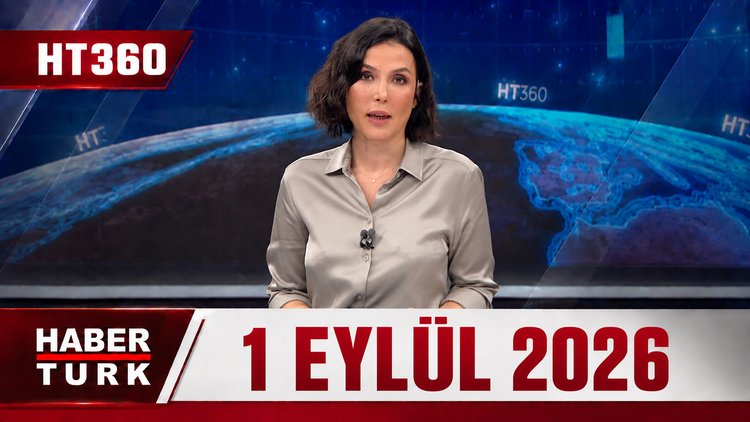 Dilek Gül İle HT 360 - 1 Eylül 2026