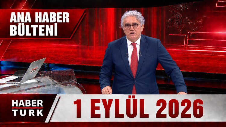 Faruk Aksoy ile Habertürk Ana Haber - 1 Eylül 2026