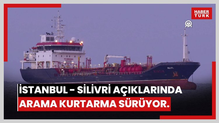 İSTANBUL - Silivri açıklarındaki kazada batan geminin bulunduğu bölgede arama kurtarma sürüyor
