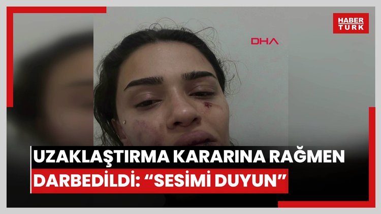 Bahçeşehir'de uzaklaştırma kararına rağmen evinin önünde darbedilen Ebru: Ölmeden önce sesimi duyun