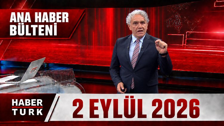 Faruk Aksoy ile Ana Haber Bülteni - 2 Eylül 2026
