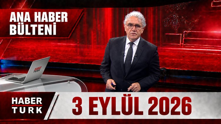 Faruk Aksoy ile Habertürk Ana Haber - 3 Eylül 2026