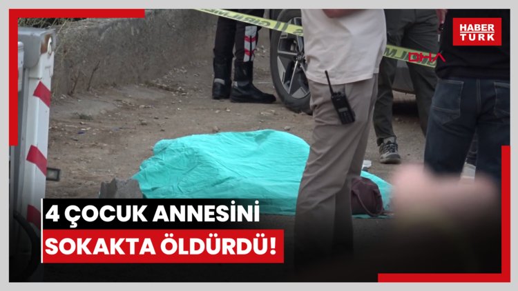 4 çocuk annesini sokakta öldürdü!
