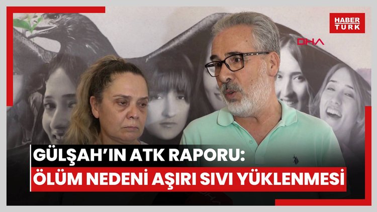 Antalya- Miyom ameliyatında ölen Gülşah'ın ATK raporu: Ölüm nedeni 'aşırı sıvı yüklenmesi'