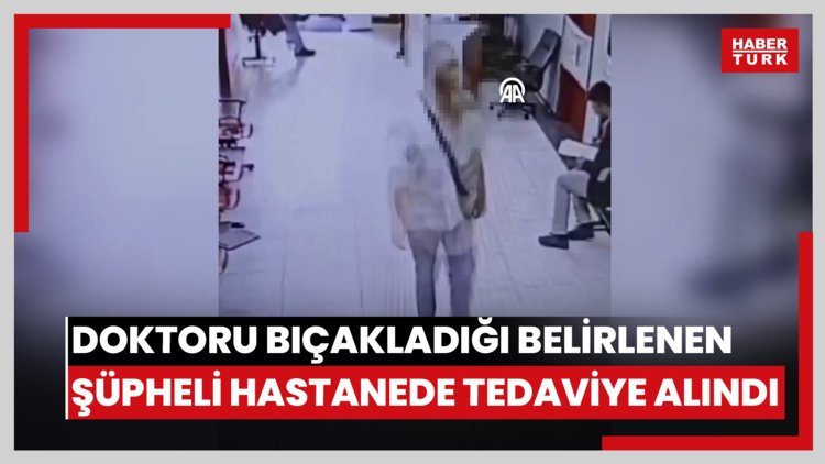 Tuzla'da doktoru bıçakladığı belirlenen şüpheli hastanede tedaviye alındı