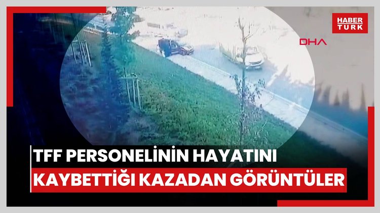 Beykoz'da TFF personelinin hayatını kaybettiği kazanın görüntüleri ortaya çıktı