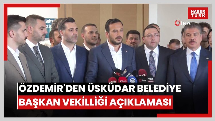 AK Parti İstanbul İl Başkanı Özdemirden Üsküdar Belediye Başkan Vekilliği seçimine ilişkin açıklama