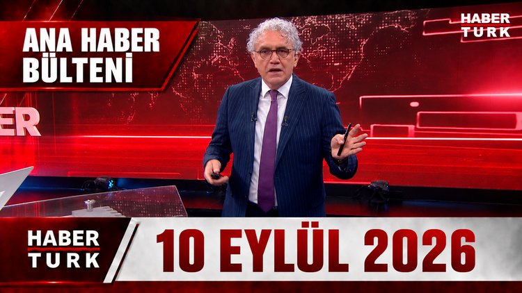 Faruk Aksoy ile Ana Haber Bülteni - 10 Eylül 2026
