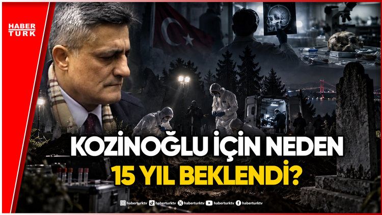 Kaşif Kozinoğlu'nun Mezarı 15 Yıl Sonra Açıldı: Adli Tıp Hangi Bulguları Arayacak?