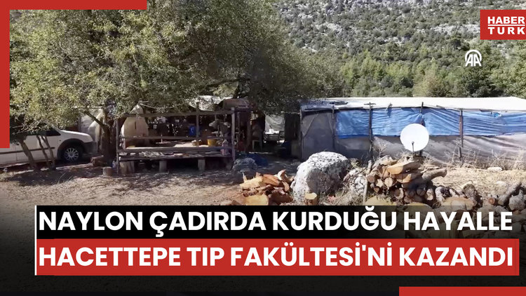 Naylon çadırda kurduğu hayalle Hacettepe Tıp Fakültesi'ni kazandı