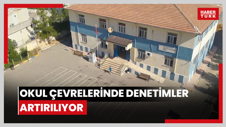 Bakan Çiftçi talimat verdi! 81 ilde okul çevrelerinde asayiş, narkotik ve trafik denetimleri artırılıyor
