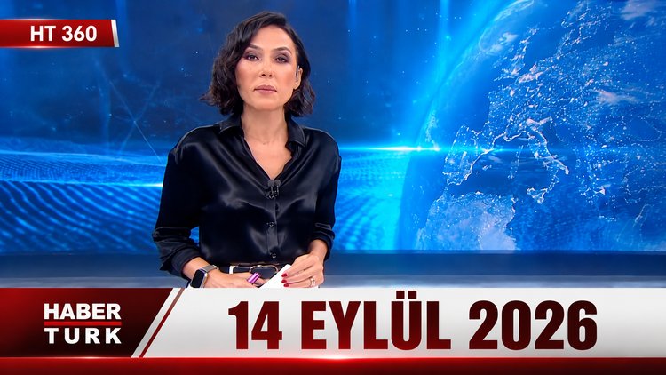 Dilek Gül İle HT 360 - 14 Eylül 2026
