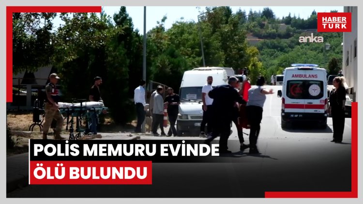 Polis memuru evinde ölü bulundu