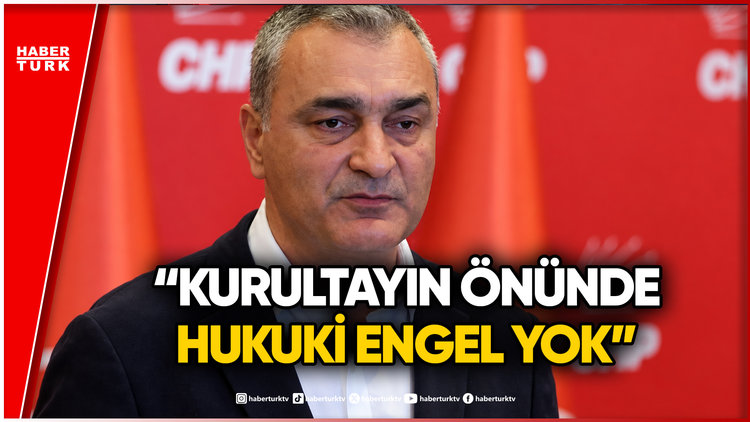 CHP Sözcüsü Müslim Sarı'dan Kurultay Açıklaması!