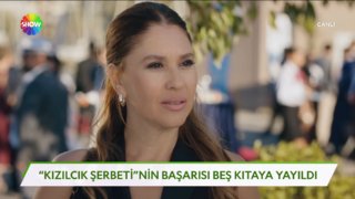 Kızılcık Şerbeti'nin başarısı 5 kıtaya yayıldı!