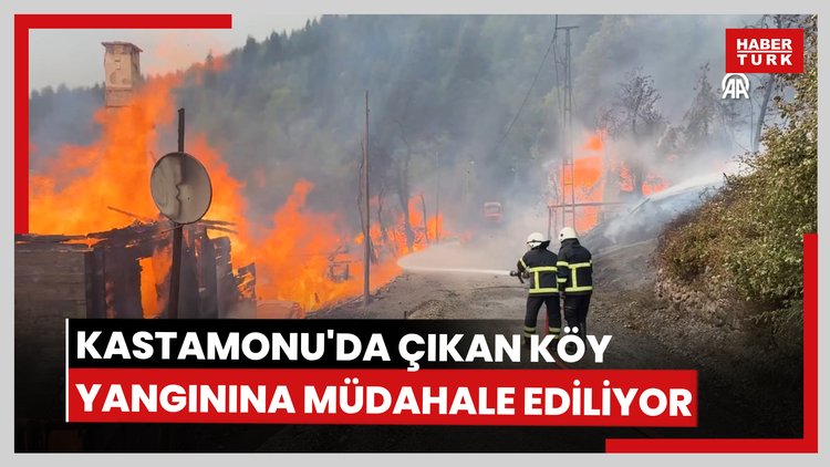 Kastamonu'da çıkan köy yangınına müdahale ediliyor
