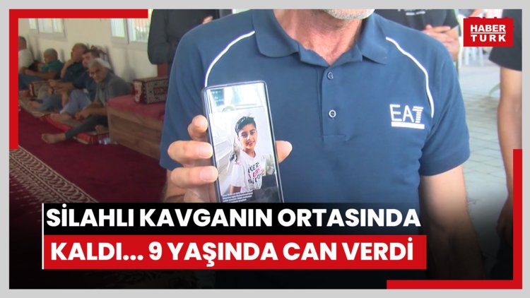 Silahlı kavganın ortasında kaldı... 9 yaşında can verdi