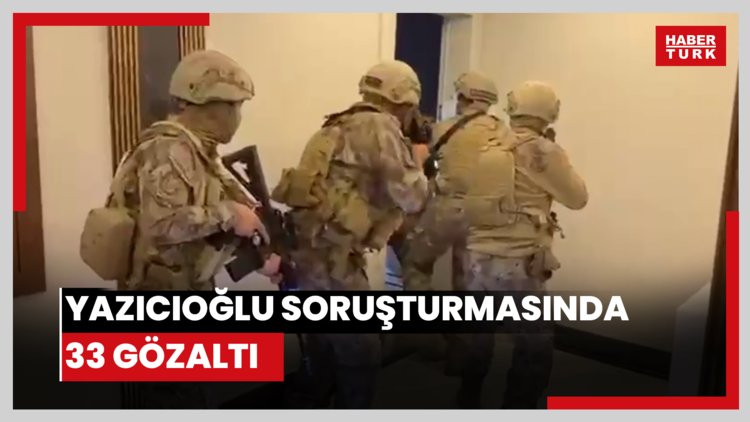 Muhsin Yazıcıoğlu soruşturmasında 2. dalga operasyon: 33 gözaltı