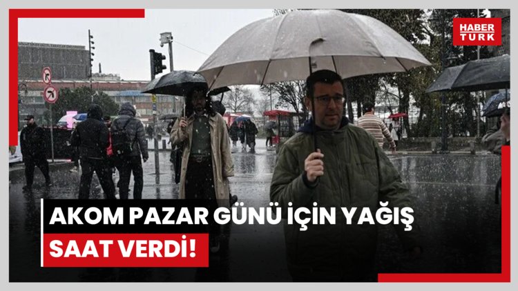 AKOM pazar günü için yağış saat verdi! Poyraz saatte 60 km'yi bulacak