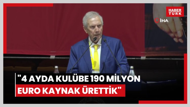 Aziz Yıldırım: "4 ayda kulübe 190 milyon euro kaynak ürettik"