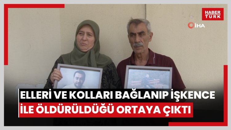 Sokakta öldürüldü denmişti elleri ve kolları bağlanıp işkence ile öldürüldüğü ortaya çıktı
