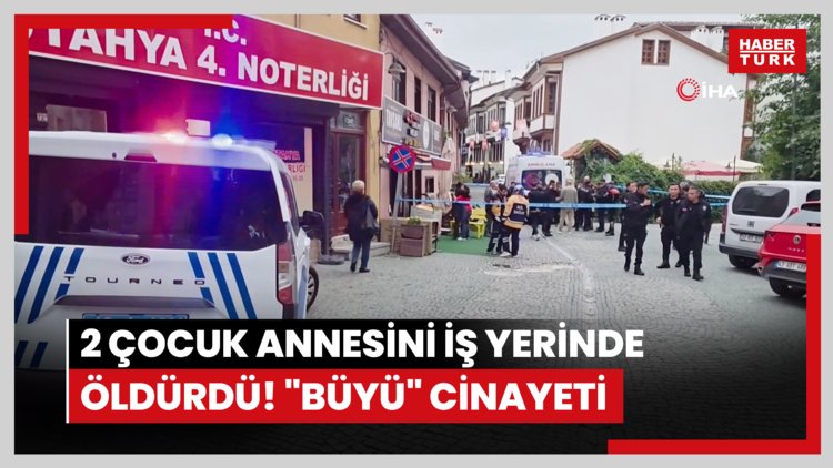 2 çocuk annesini iş yerinde öldürdü! "Büyü" cinayeti