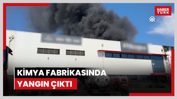 Kimya fabrikasında yangın çıktı