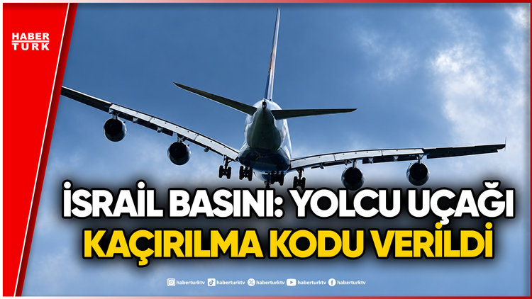 SON DAKİKA! Dubai-Tel Aviv Uçağında 'Kaçırılma' Alarmı: İsrail Savaş Uçakları Havalandı
