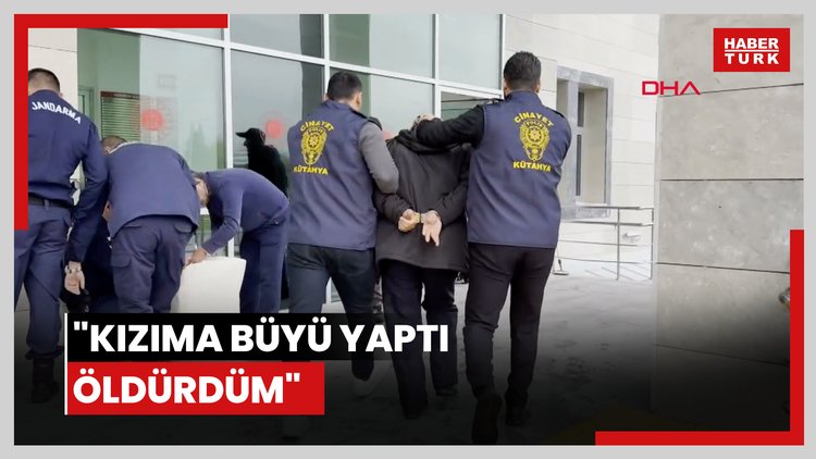 "Kızıma büyü yaptı öldürdüm"