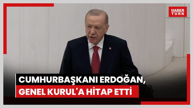 Cumhurbaşkanı Erdoğan, Genel Kurul'a hitap etti