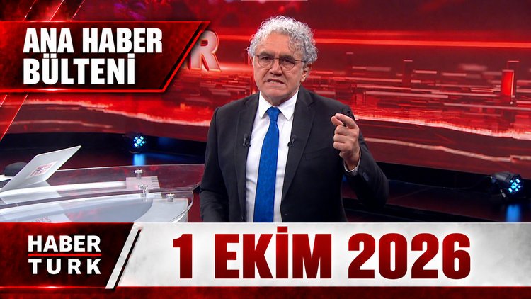 Faruk Aksoy ile Habertürk Ana Haber - 1 Ekim 2026