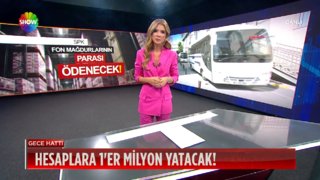 Hesaplara 1'er milyon yatacak! 
