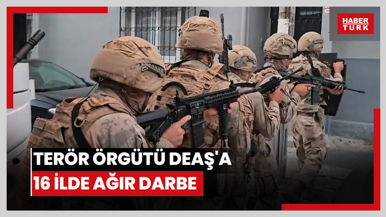 Terör örgütü DEAŞ'a 16 ilde ağır darbe