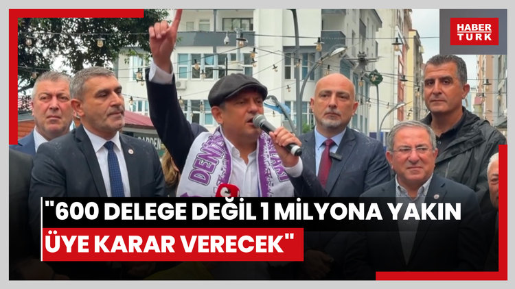 "600 delege değil 1 milyona yakın üye karar verecek"