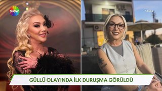 Güllü olayının tüm detayları! 