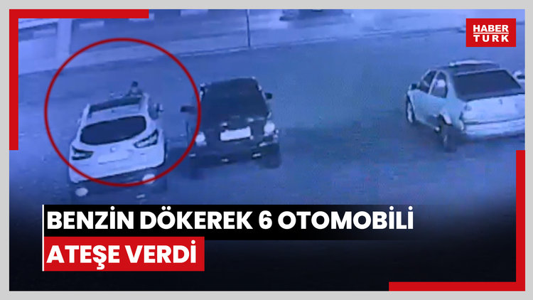 Benzin dökerek 6 otomobili ateşe verdi