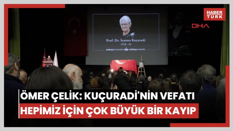 AK Parti Sözcüsü Ömer Çelik: Kuçuradi'nin vefatı hepimiz için çok büyük bir kayıp