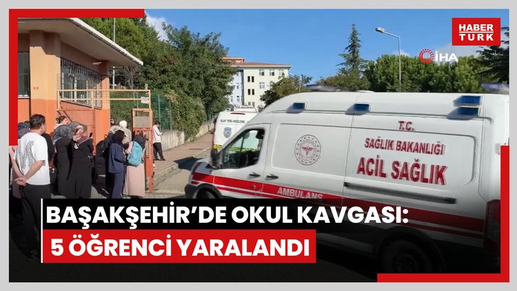 İstanbul Valiliği: "Başakşehir'deki ortaokulda öğrenciler arasında çıkan kavgada 5 öğrenci yaralandı"